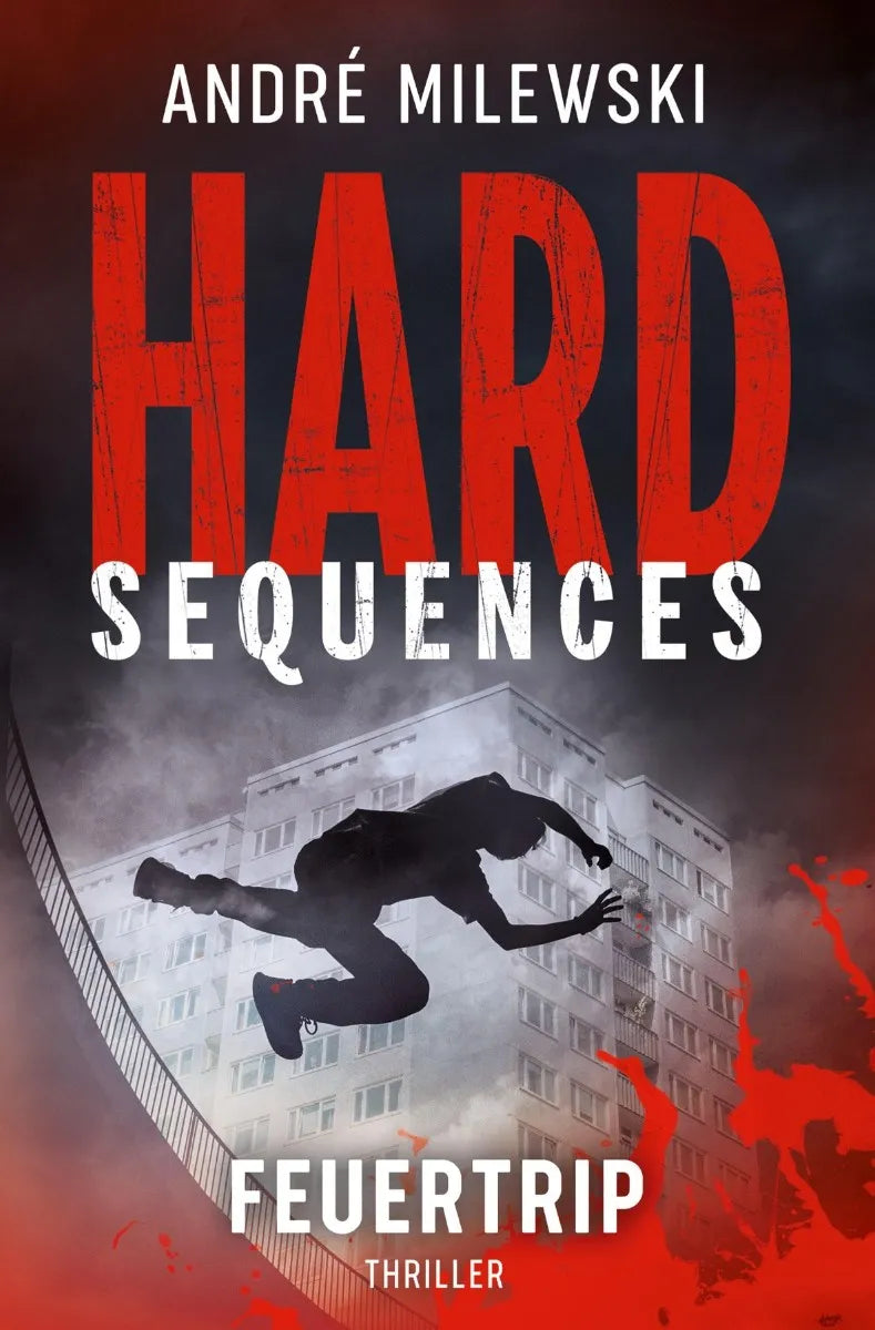 Cover: Hard Sequences - Feuertrip (E-Book) von André Milewski