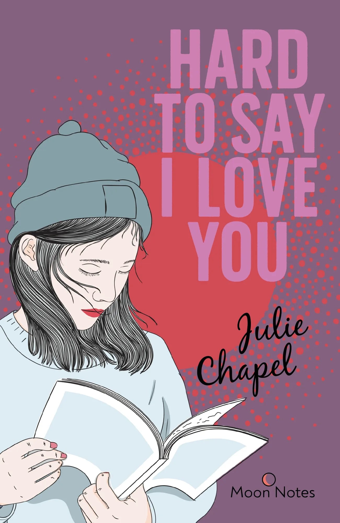 Cover: Hard to say I love you (Taschenbuch) von Julie Chapel