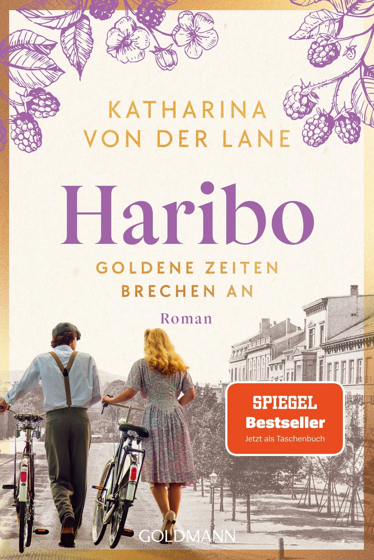 Cover: Haribo - Goldene Zeiten brechen an (Taschenbuch) von Katharina von der Lane