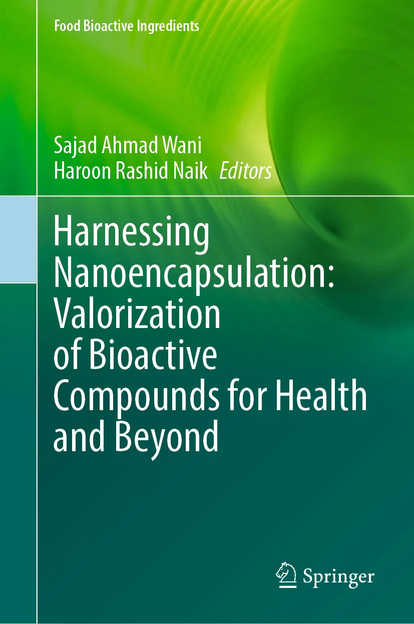 Cover: Harnessing Nanoencapsulation: Valorization of Bioactive Compounds for Health and Beyond (E-Book)