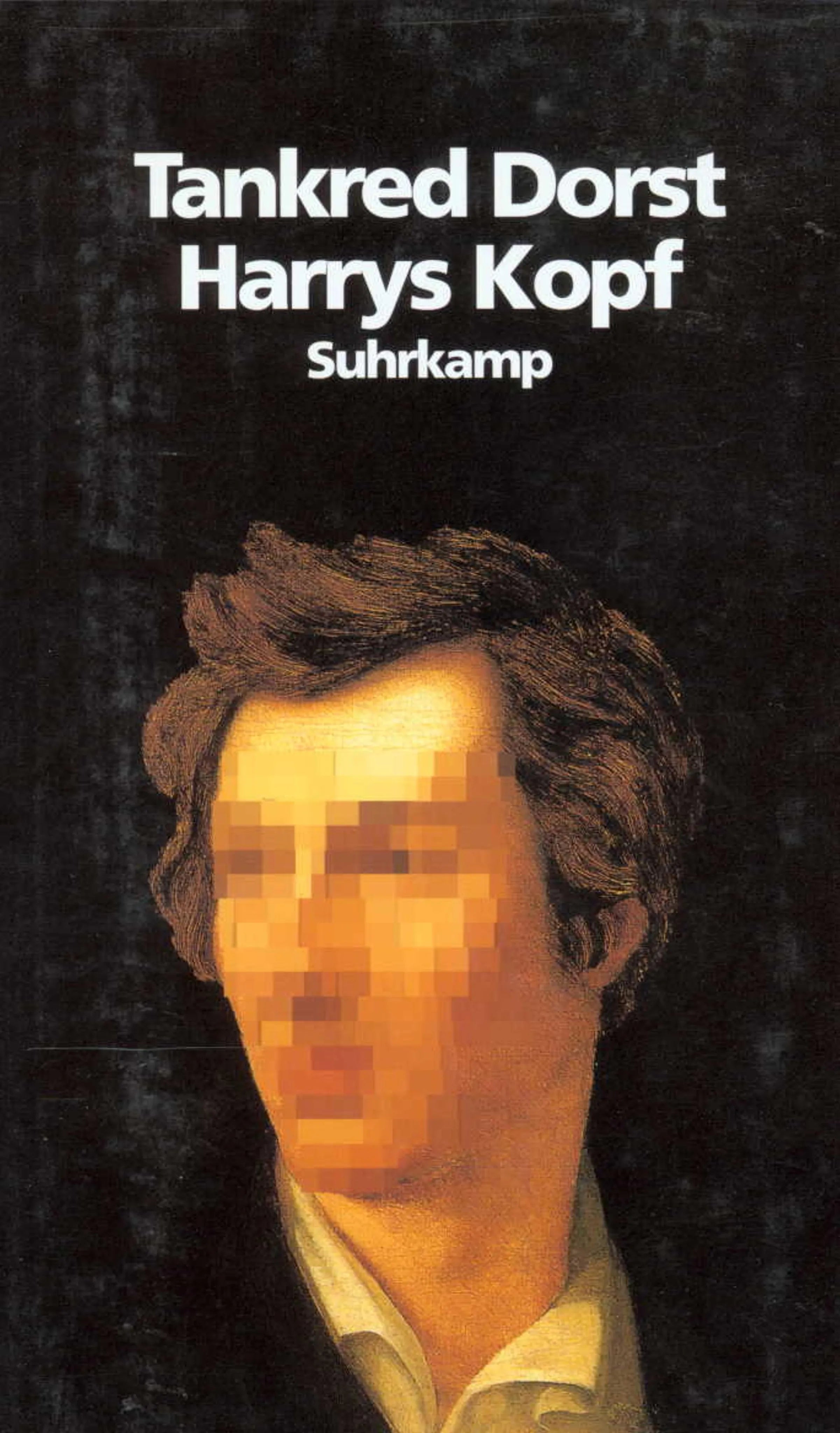 Buchcover von 'Harrys Kopf' - Gebundene Ausgabe von Tankred Dorst