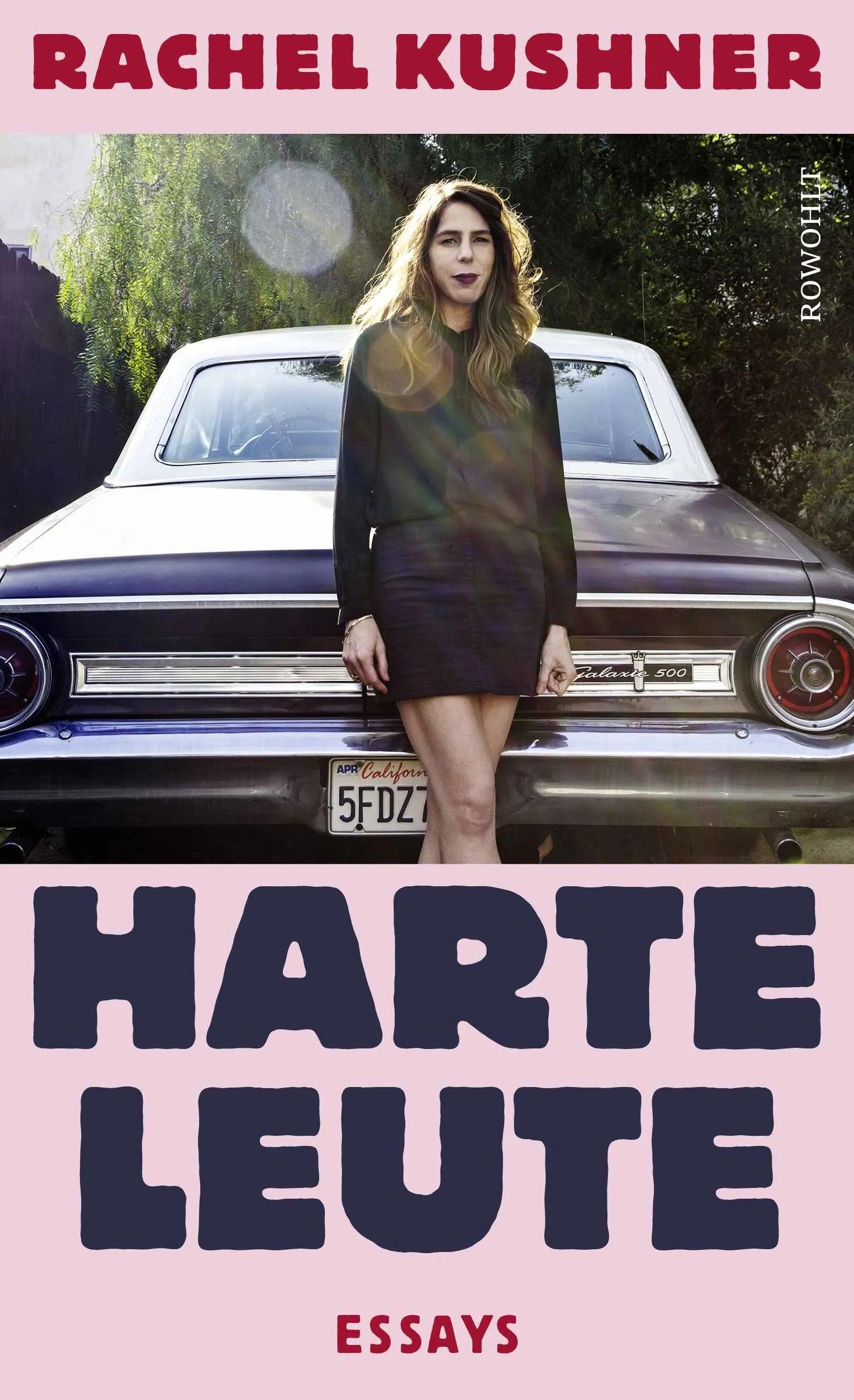 Buchcover von 'Harte Leute' - Gebundene Ausgabe von Rachel Kushner