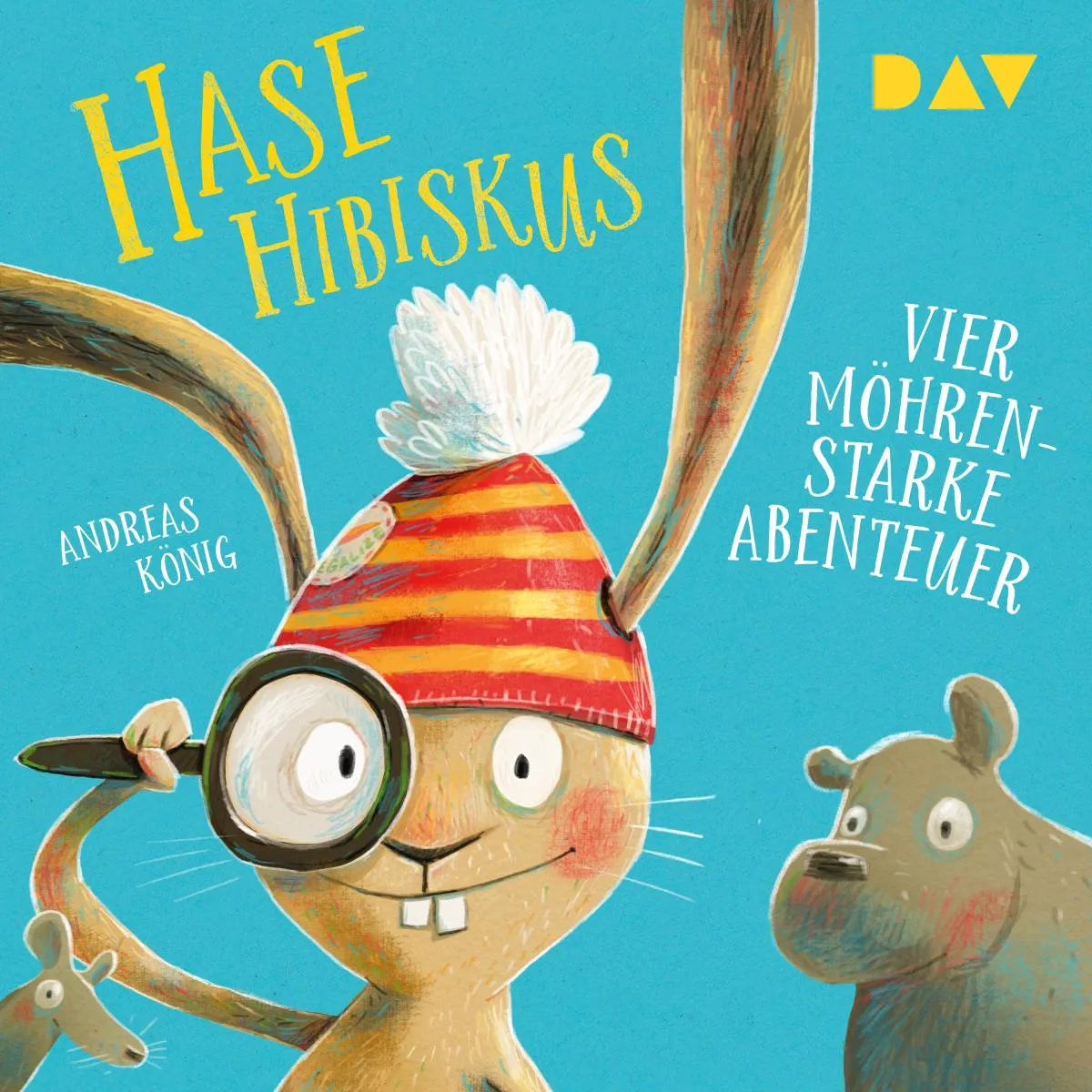 Cover: Hase Hibiskus. Vier möhrenstarke Abenteuer (Hörbuch Download) von Andreas König