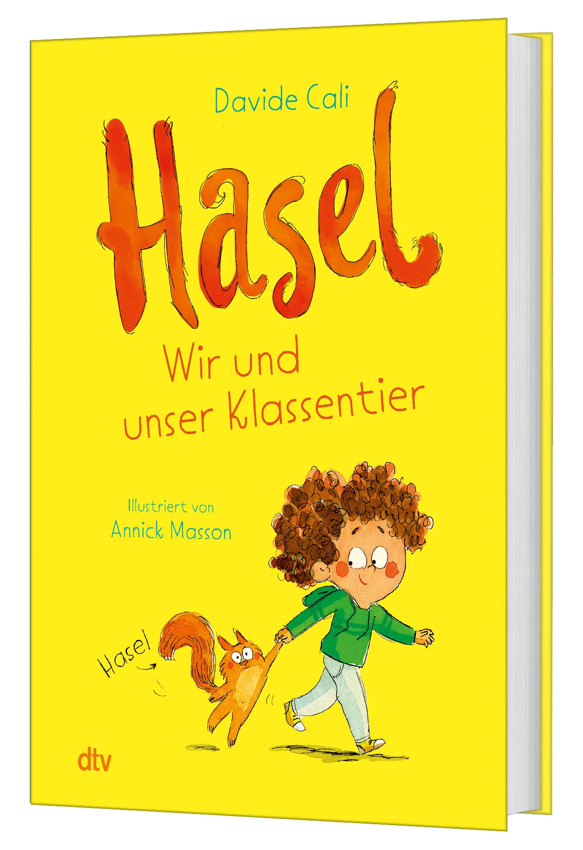Davide Cali - Hasel – Wir und unser Klassentier