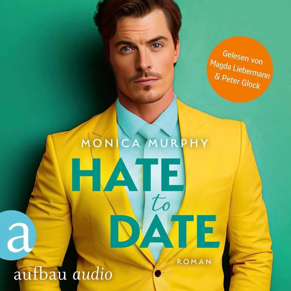 Cover: Hate to Date (Hörbuch Download) von Monica Murphy