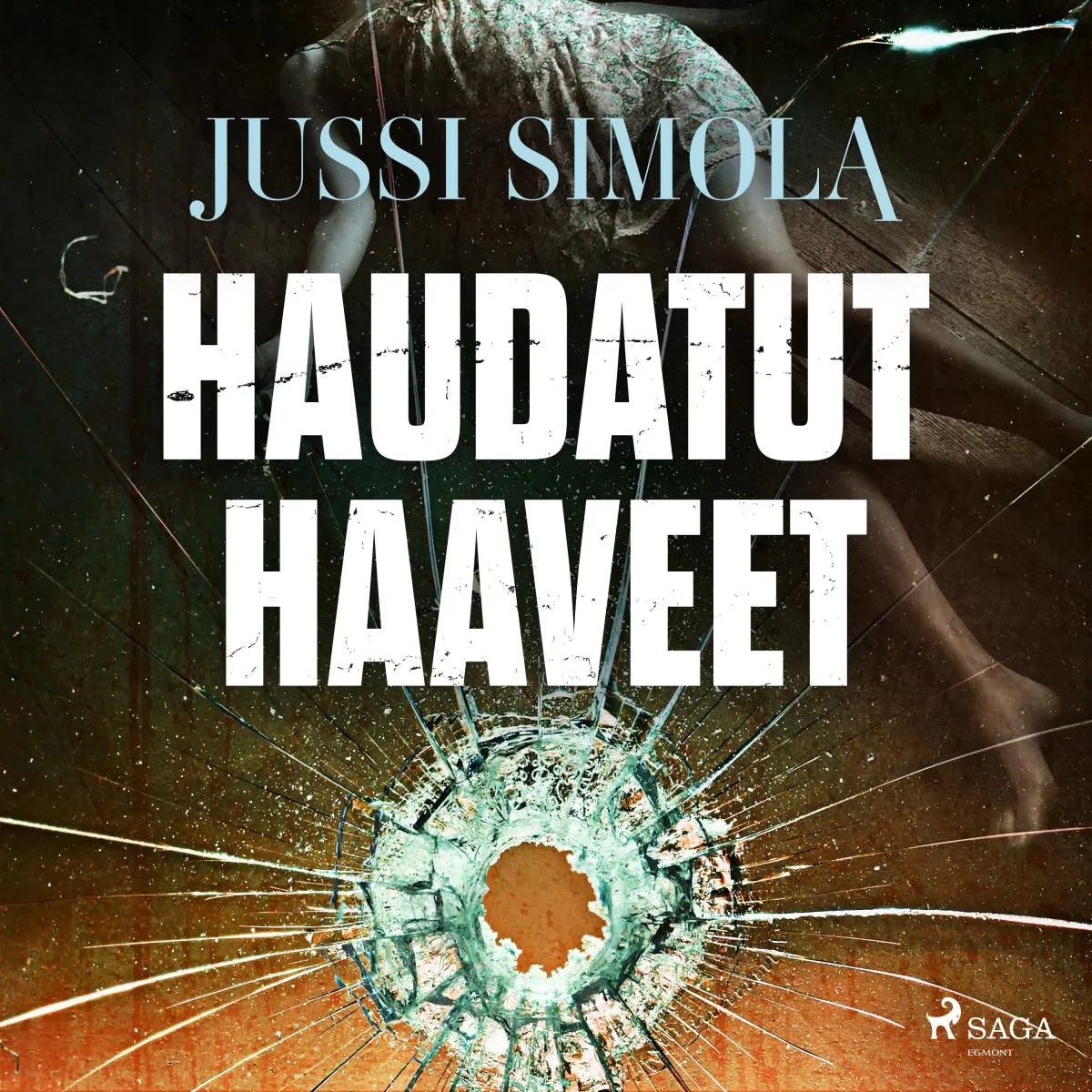 Cover: Haudatut haaveet (Hörbuch Download) von Jussi Simola