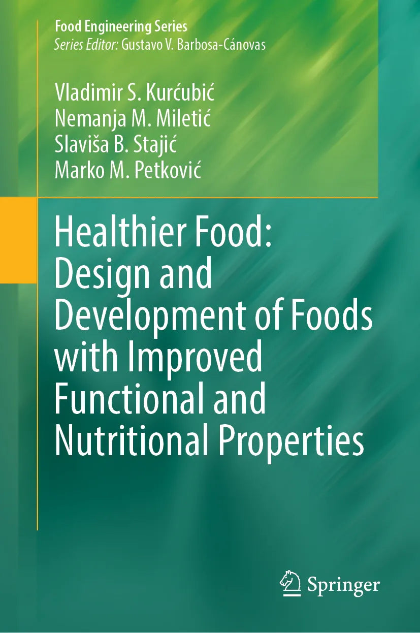 Cover: Healthier Food: Design and Development of Foods with Improved Functional and Nutritional Properties (E-Book) von Vladimir S. Kurćubić