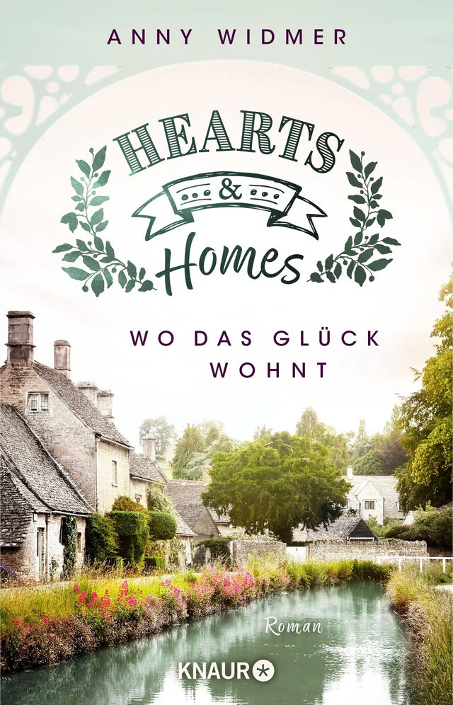 Buchcover von 'Hearts & Homes – Wo das Glück wohnt' - Taschenbuch von Anny Widmer