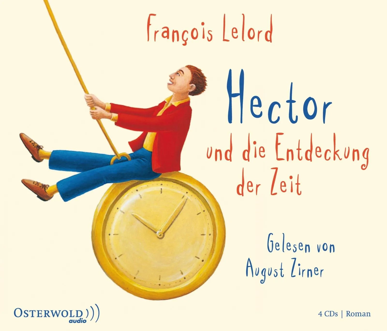 Buchcover von 'Hector und die Entdeckung der Zeit' - Hörbuch (CD) von François Lelord