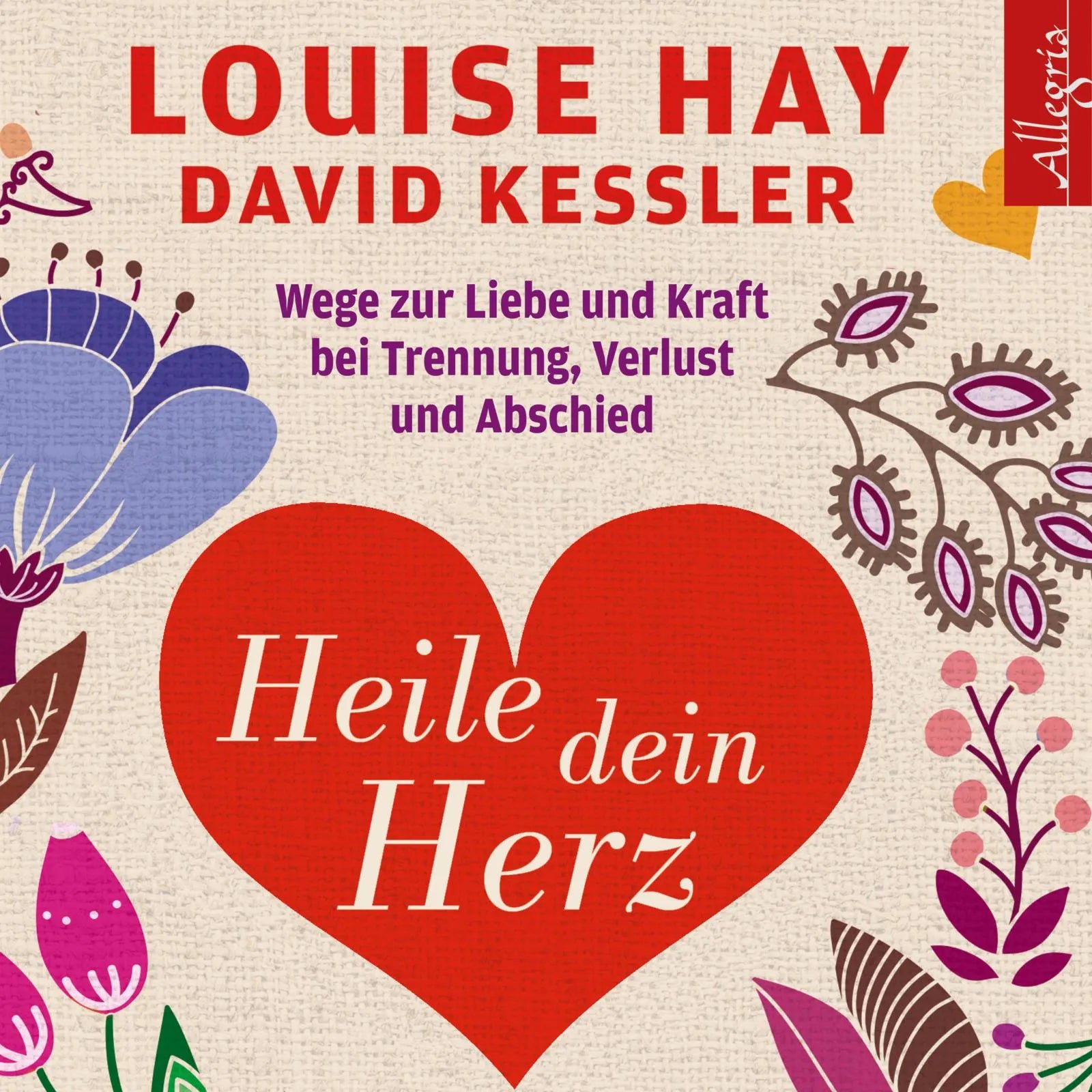 Buchcover von 'Heile dein Herz' - Hörbuch (CD) von Louise Hay