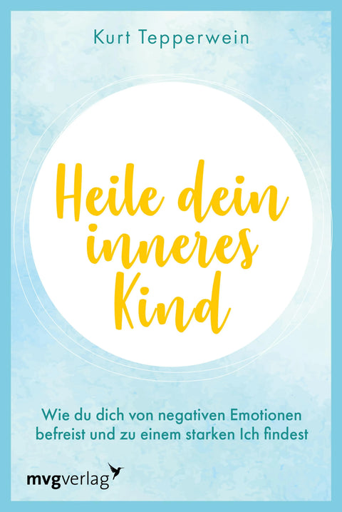 Heile dein inneres Kind