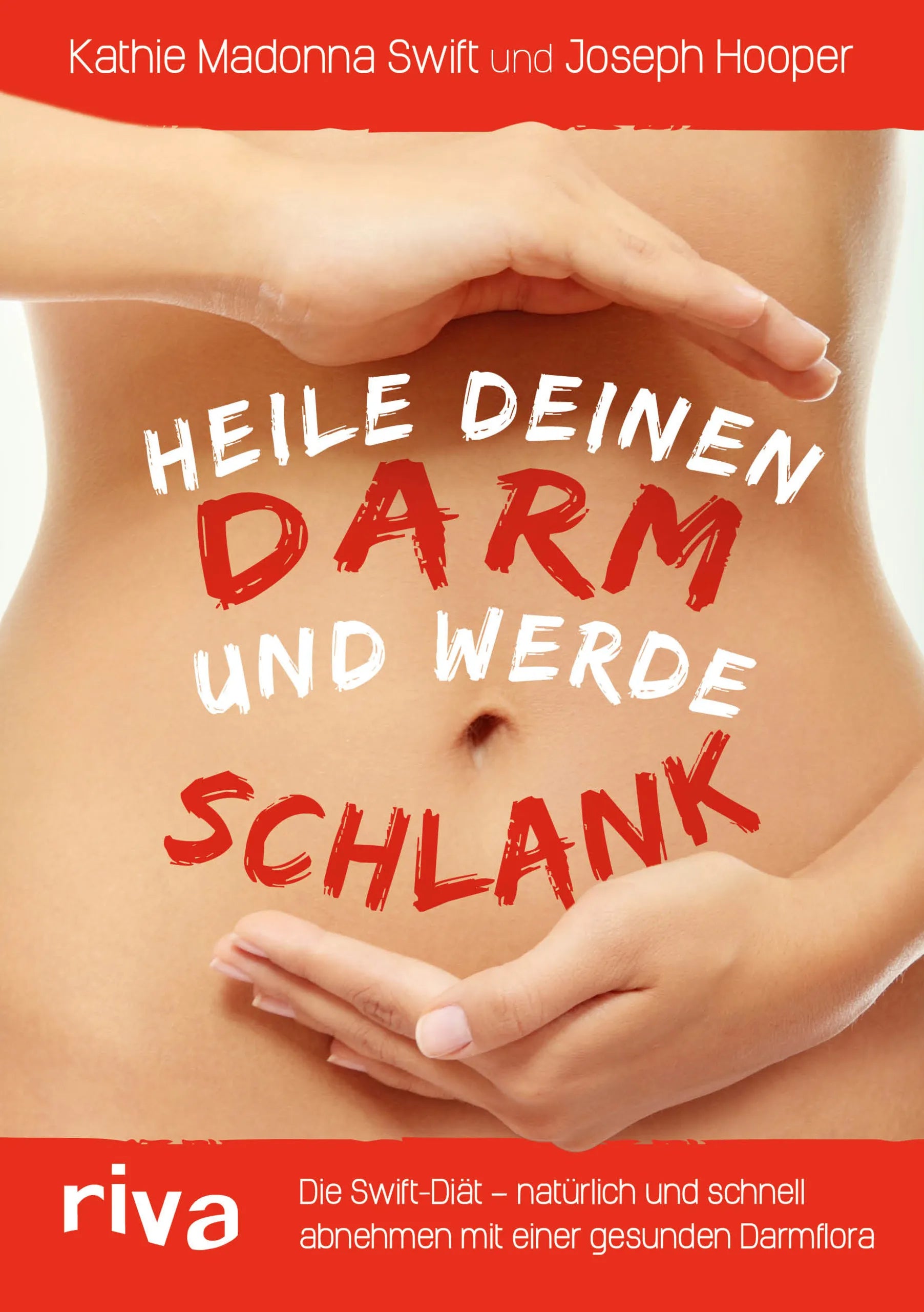 Buchcover von 'Heile deinen Darm und werde schlank' - Taschenbuch von Kathie Madonna Swift