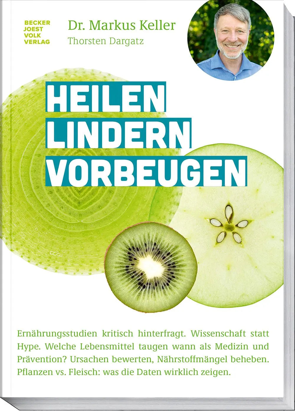 Cover: Heilen Lindern Vorbeugen (Taschenbuch) von Dr. Markus Keller