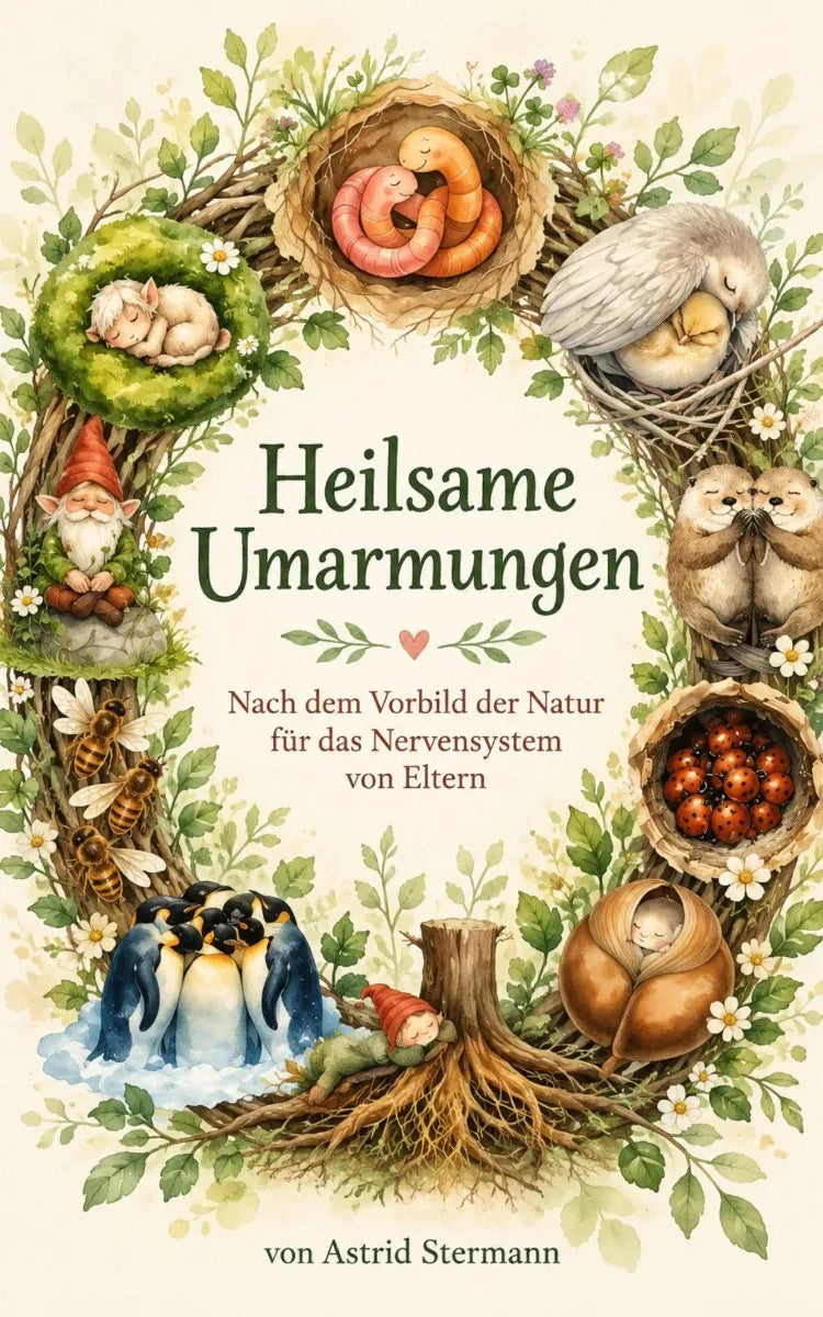 Cover: Heilsame Umarmungen (E-Book) von Astrid Stermann