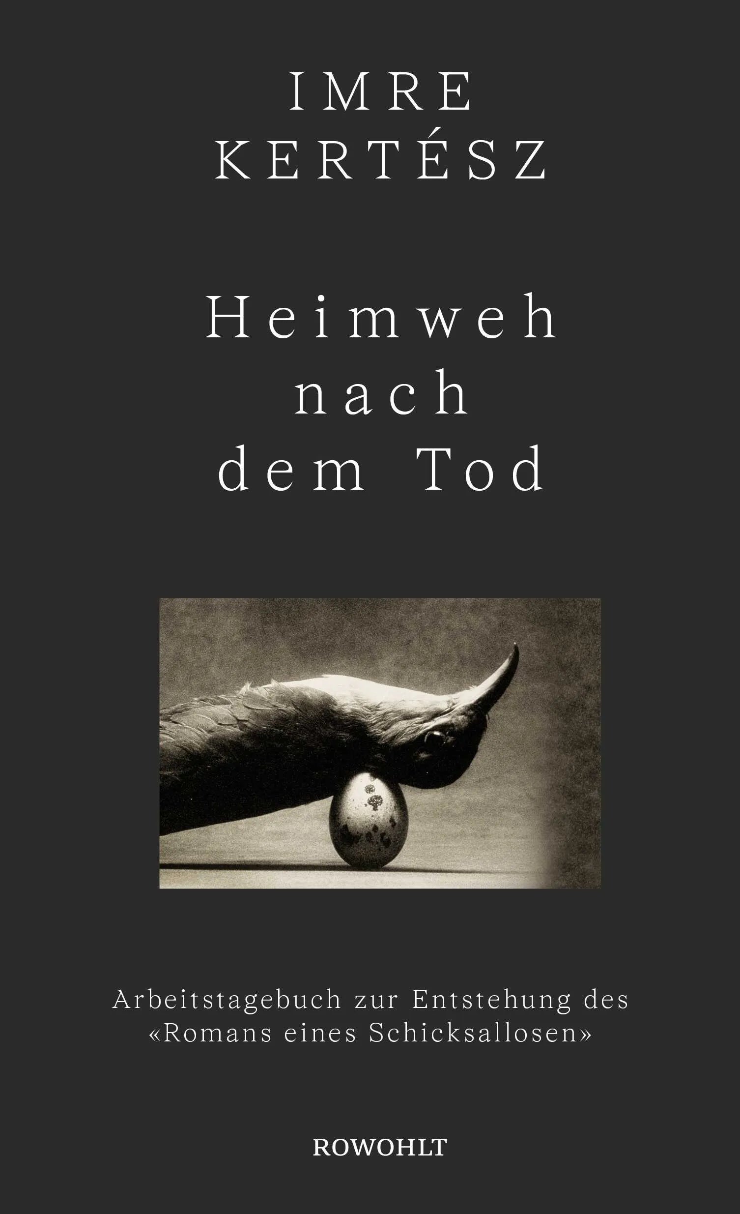 Buchcover von 'Heimweh nach dem Tod' - Gebundene Ausgabe von Imre Kertész