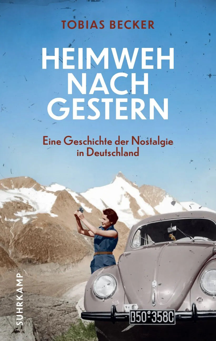 Cover: Heimweh nach gestern (Hardcover) von Tobias Becker