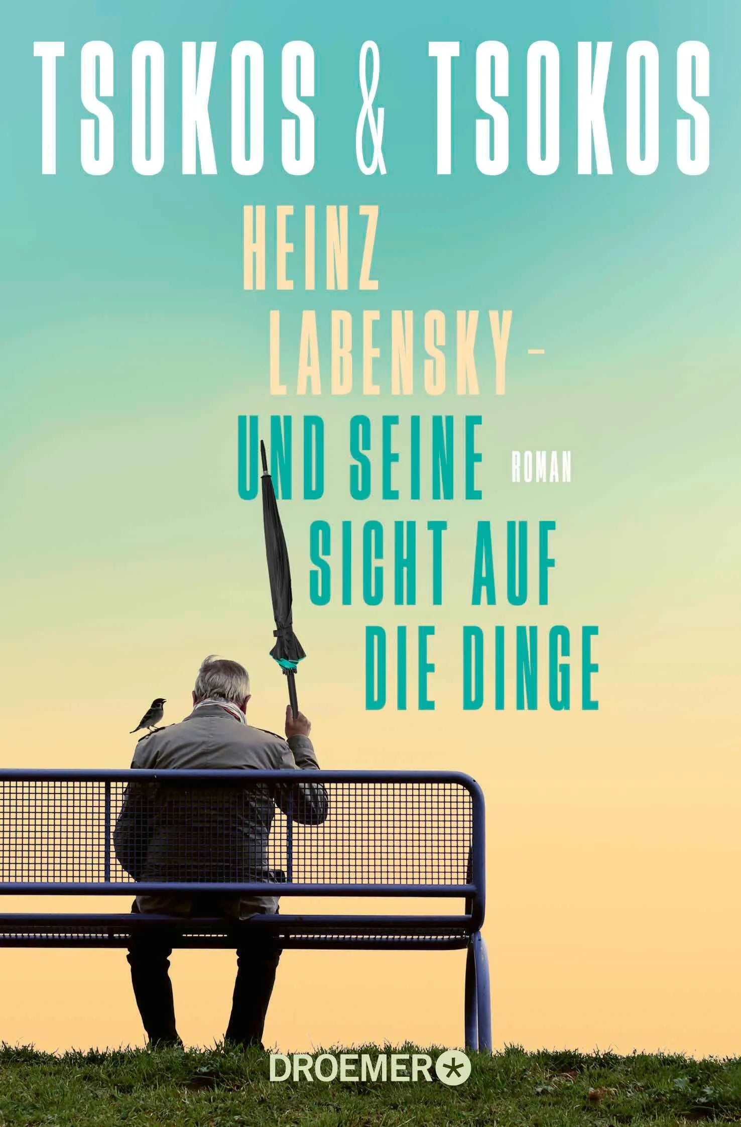 Cover: Heinz Labensky - und seine Sicht auf die Dinge (Taschenbuch) von Anja Tsokos