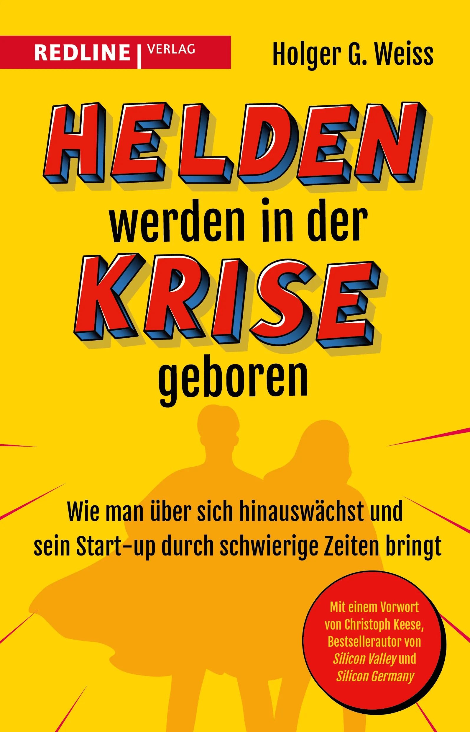 Buchcover von 'Helden werden in der Krise geboren' - Taschenbuch von Holger G. Weiss
