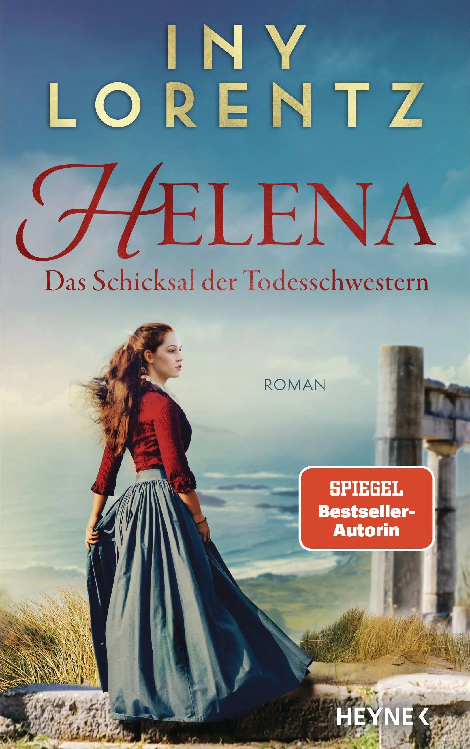 Cover: Helena. Das Schicksal der Todesschwestern (Hardcover) von Iny Lorentz