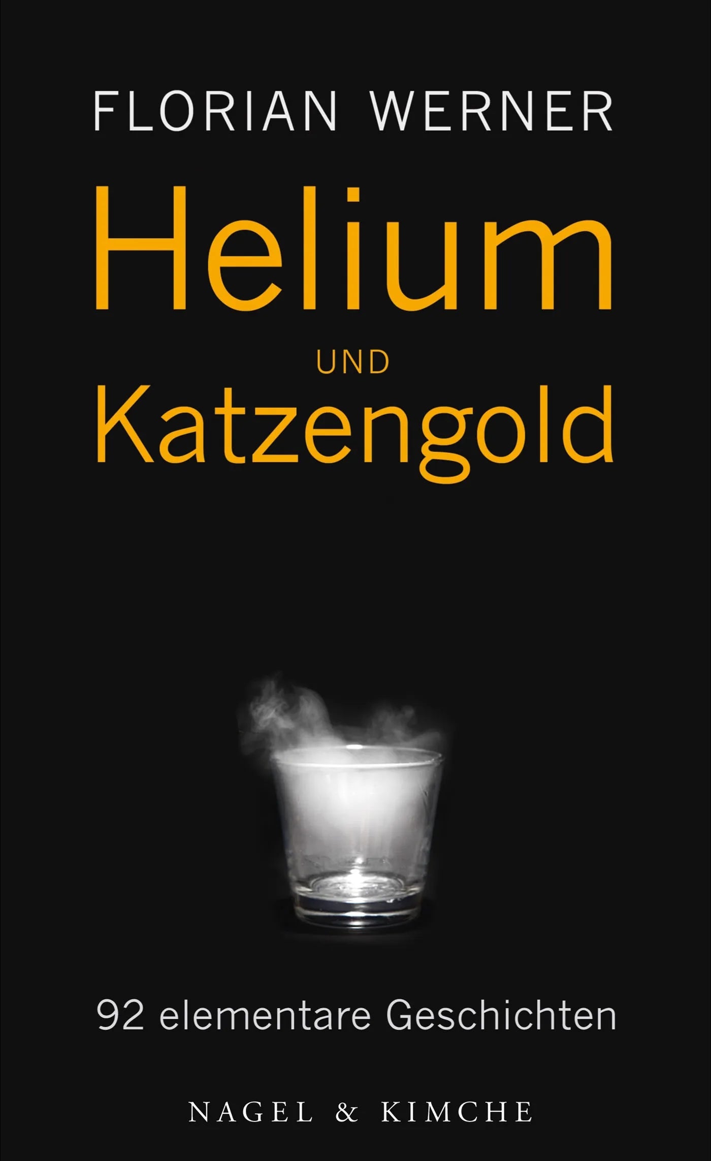 Buchcover von 'Helium und Katzengold' - Gebundene Ausgabe von Florian Werner