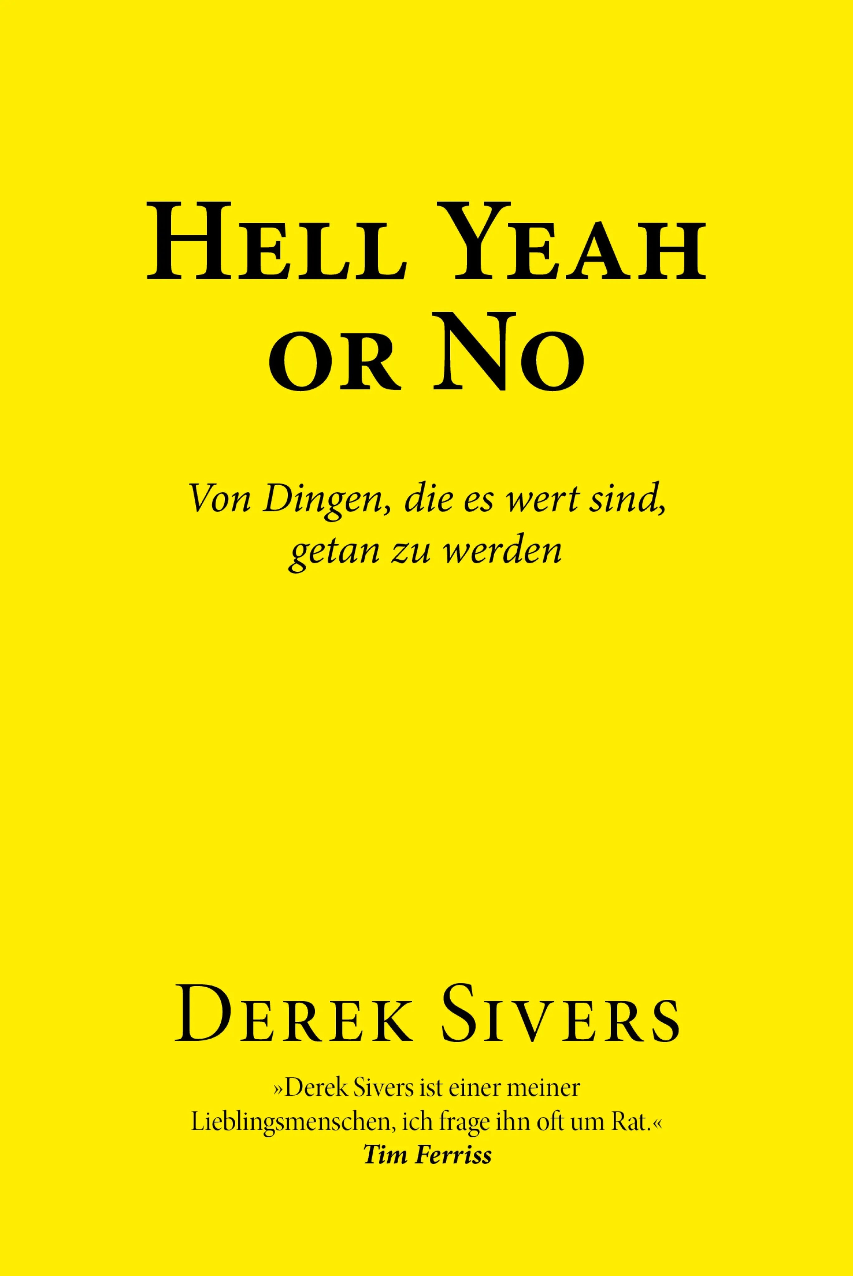 Cover: Hell Yeah or No (E-Book) von Derek Sivers