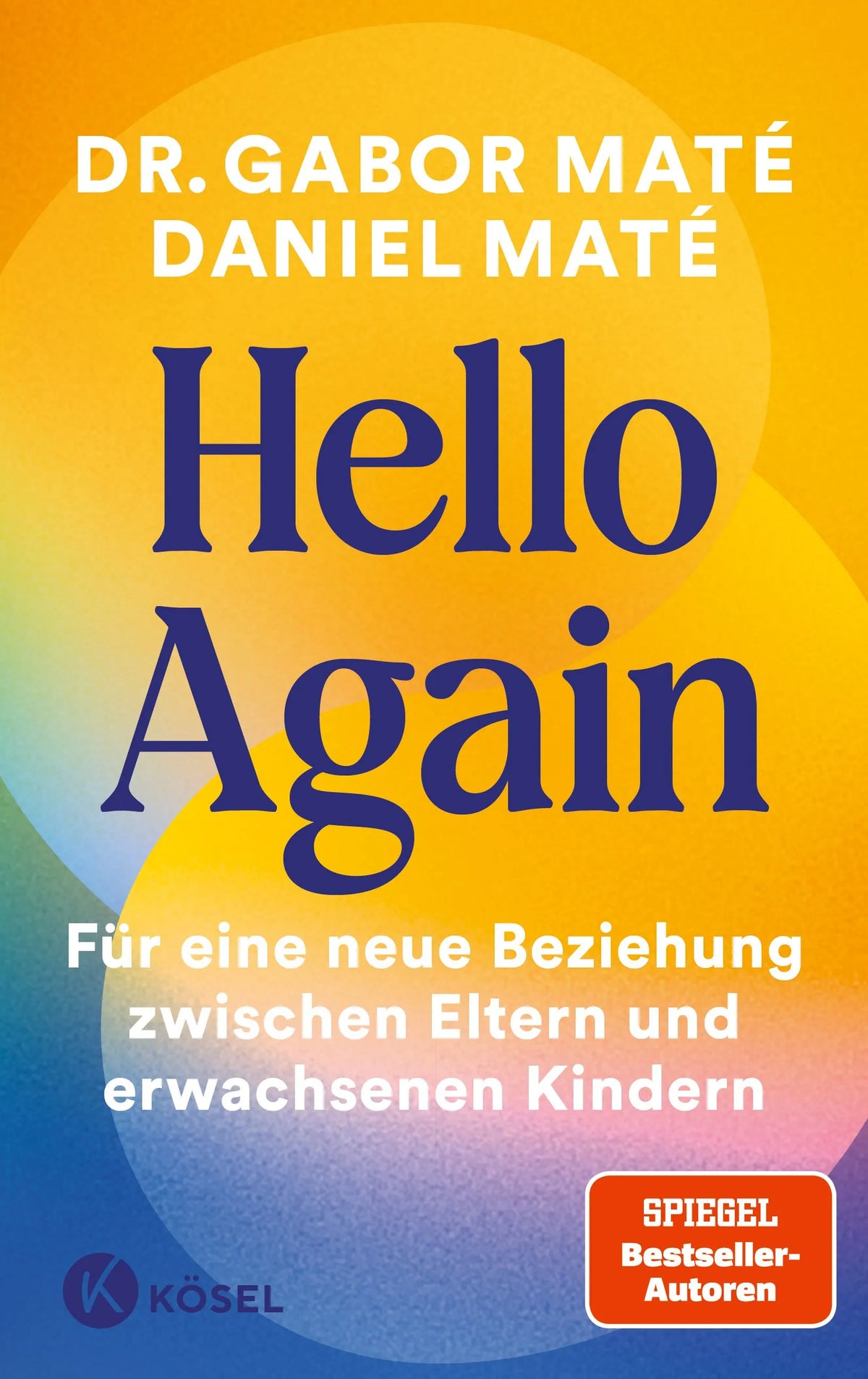 Cover: Hello again (Hardcover) von Gabor Maté