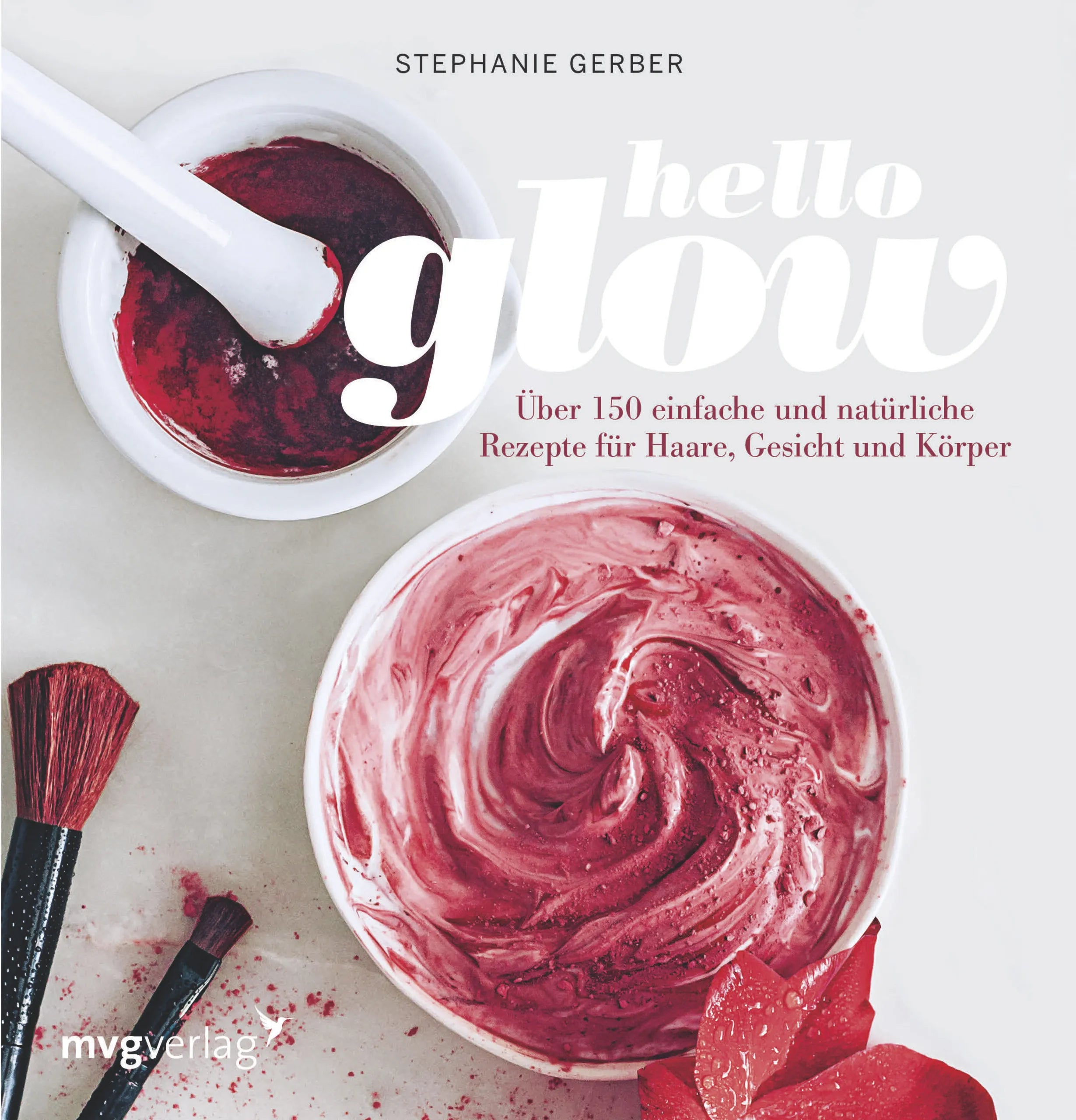 Buchcover von 'Hello Glow' - Gebundene Ausgabe von Stephanie Gerber