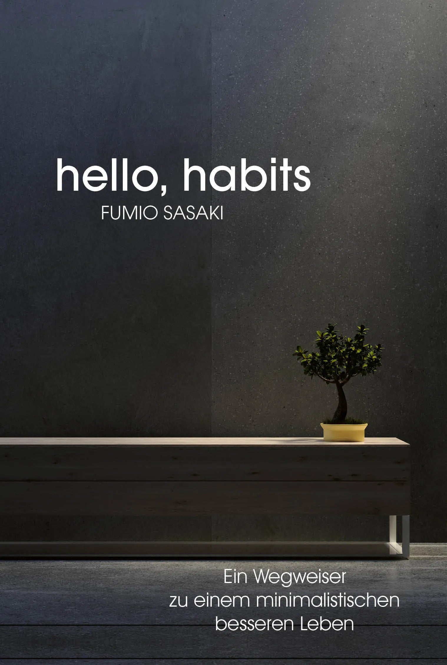 Buchcover von 'Hello, habits' - Gebundene Ausgabe von Fumio Sasaki