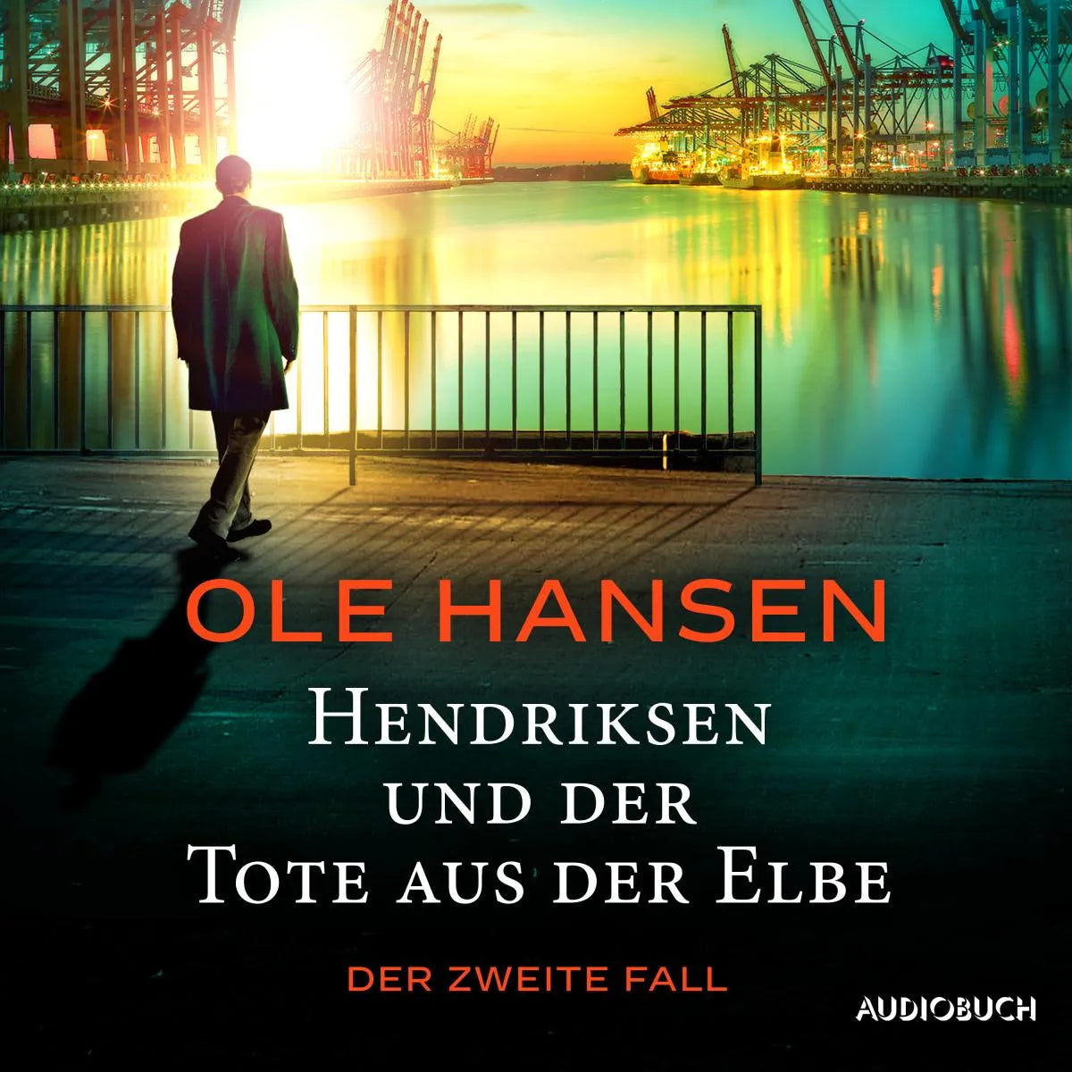 Cover: Hendriksen und der Tote aus der Elbe: Der zweite Fall (Hörbuch Download) von Ole Hansen