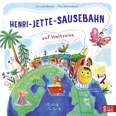 Henri-Jette-Sausebahn auf Weltreise