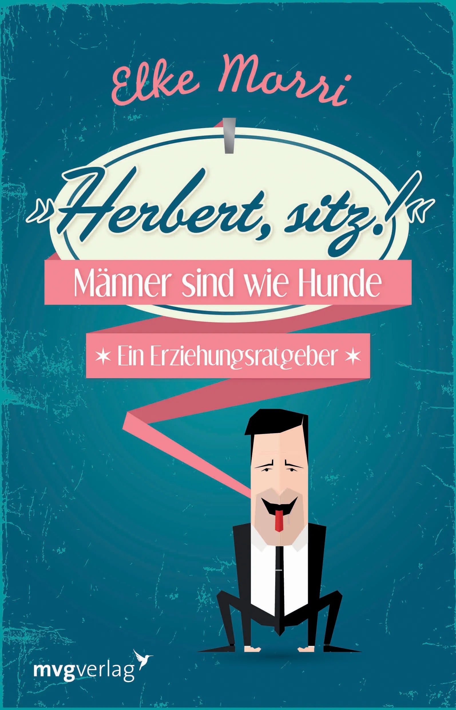 Buchcover von 'Herbert, sitz!' - Taschenbuch von Elke Morri