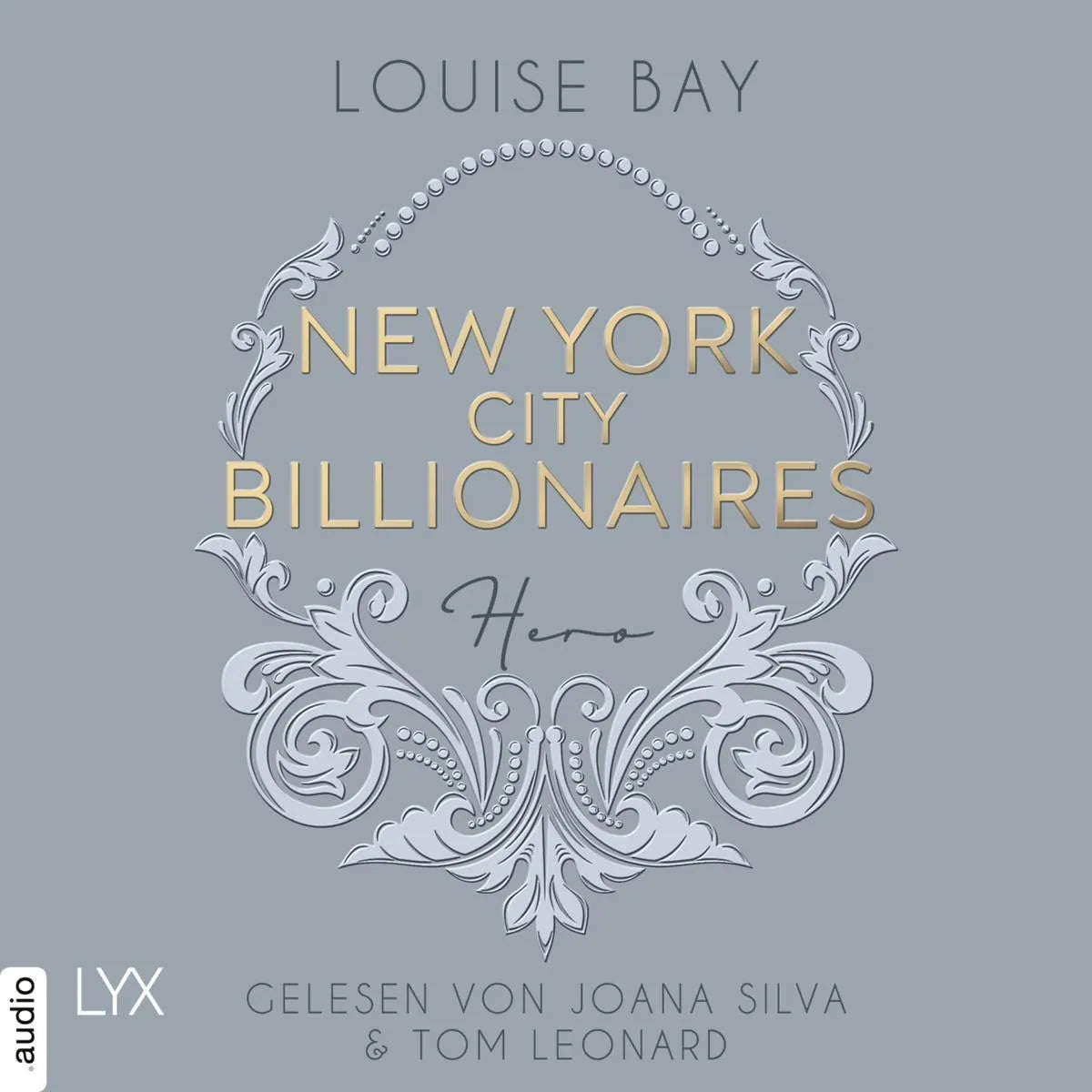 Cover: Hero - New York City Billionaires, Teil 3 (Hörbuch Download) von Louise Bay