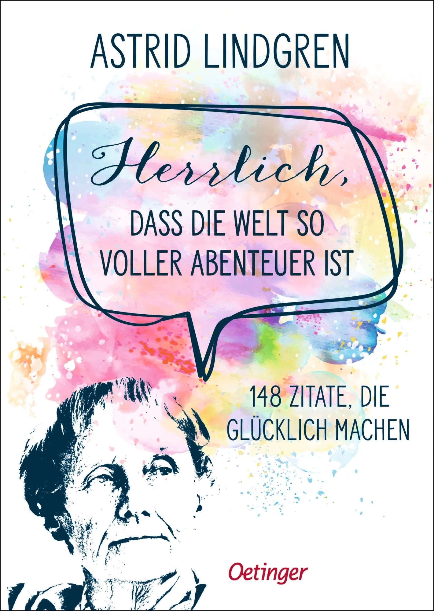 Buchcover von 'Herrlich, dass die Welt so voller Abenteuer ist' - Gebundene Ausgabe von Astrid Lindgren