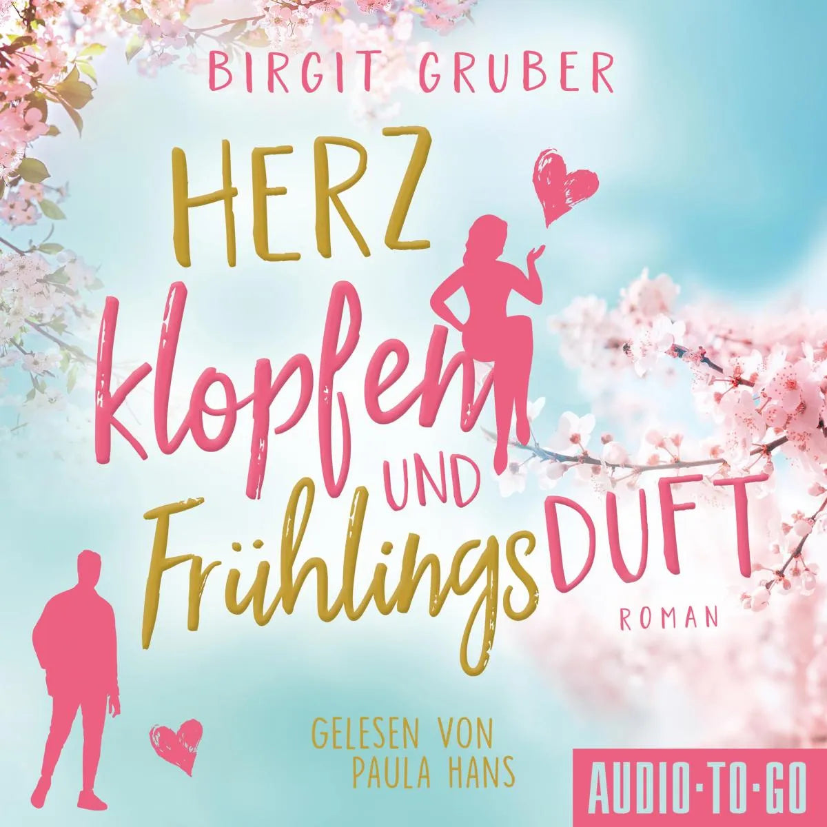 Cover: Herzklopfen und Frühlingsduft (Hörbuch Download) von Birgit Gruber