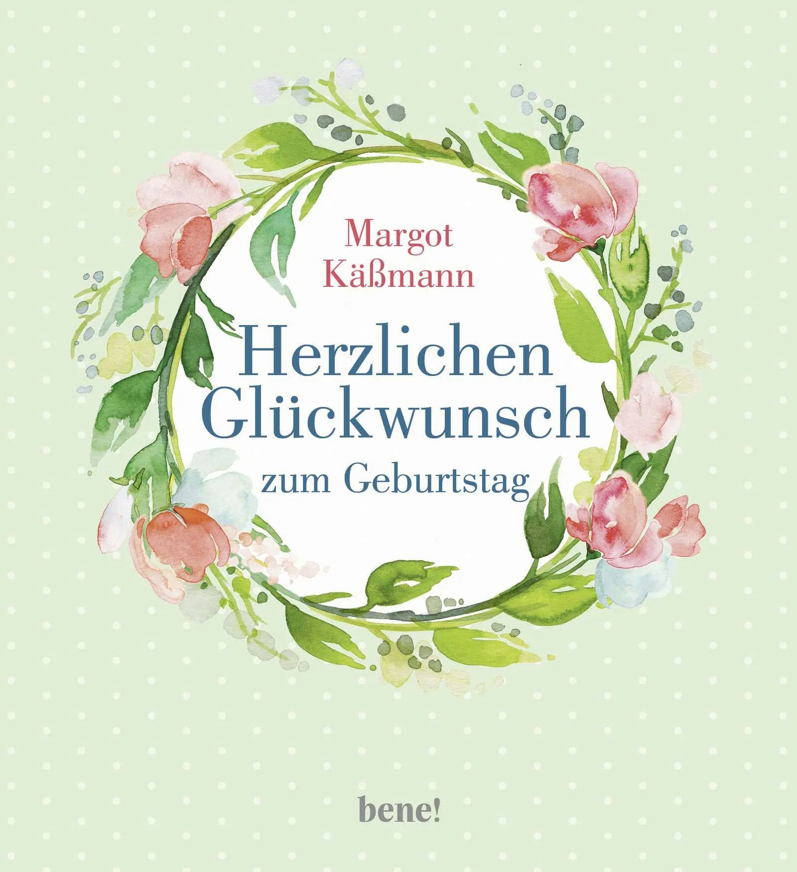 Buchcover von 'Herzlichen Glückwunsch zum Geburtstag' - Gebundene Ausgabe von Margot Käßmann
