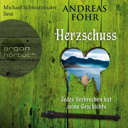 Cover: Herzschuss - Jedes Verbrechen hat seine Geschichte (Hörbuch Download) von Andreas Föhr