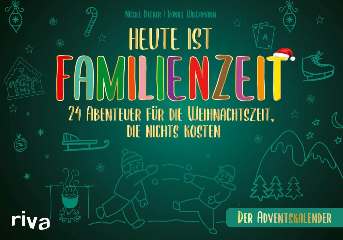 Cover: Heute ist Familienzeit – Der Adventskalender (Hardcover) von Nicole Becker