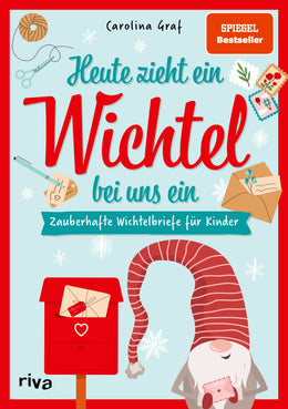 Buchcover von 'Heute zieht ein Wichtel bei uns ein' - Taschenbuch von Carolina Graf