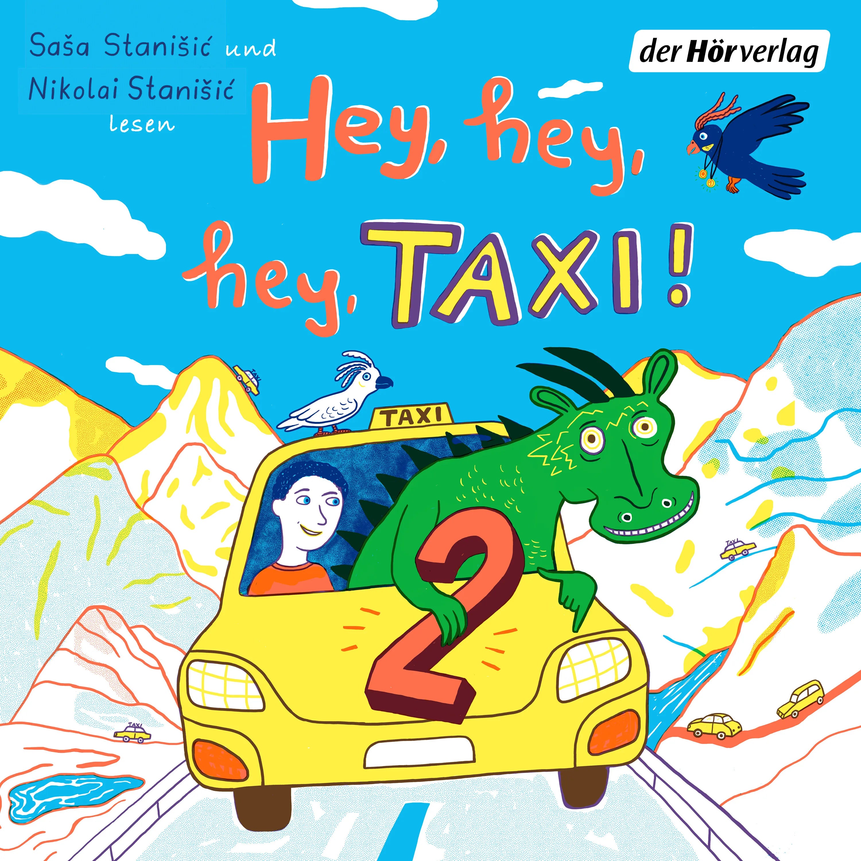 Cover: Hey, hey, hey, Taxi! 2 (Hörbuch Download) von Saša Stanišić