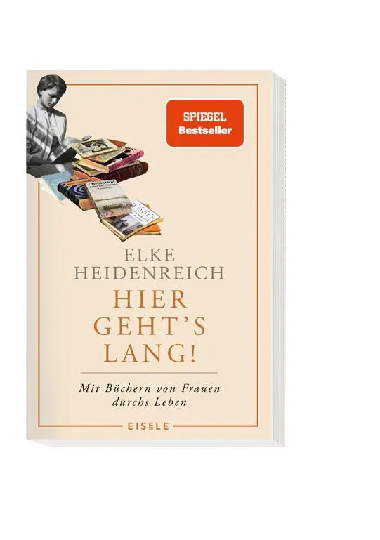 Buchcover von 'Hier geht’s lang!' - Gebundene Ausgabe von Elke Heidenreich