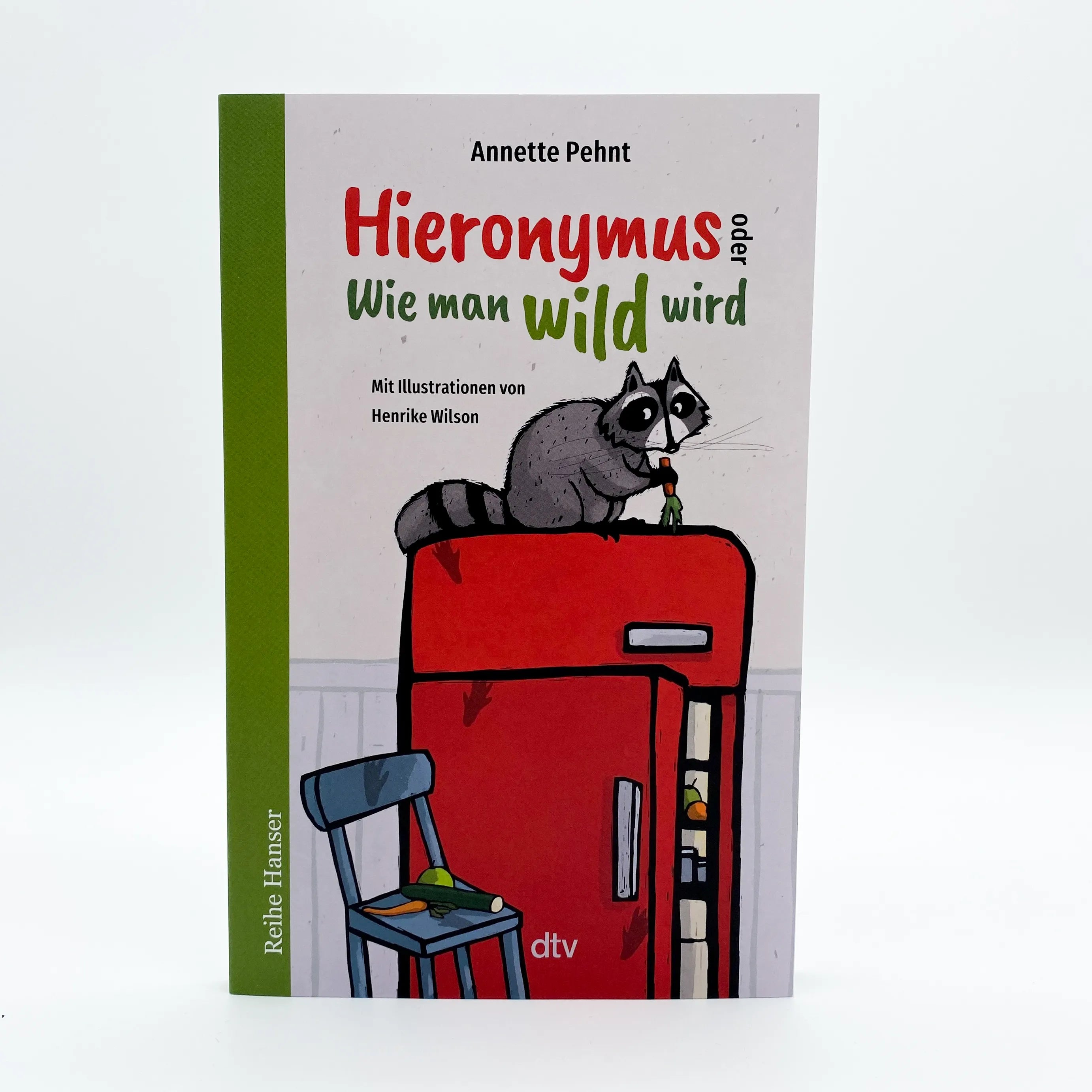 Annette Pehnt - Hieronymus oder Wie man wild wird