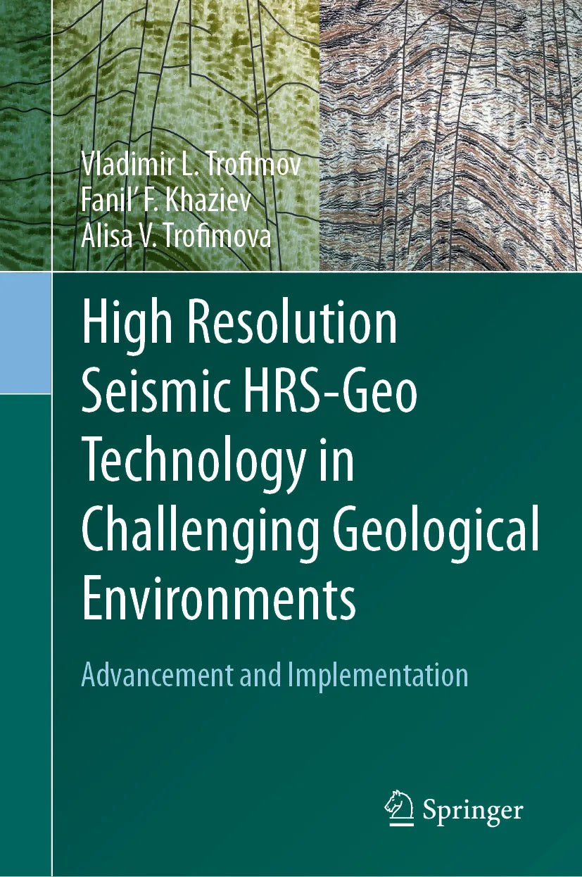 Cover: High Resolution Seismic HRS-Geo Technology in Challenging Geological Environments (E-Book) von Vladimir L. Trofimov