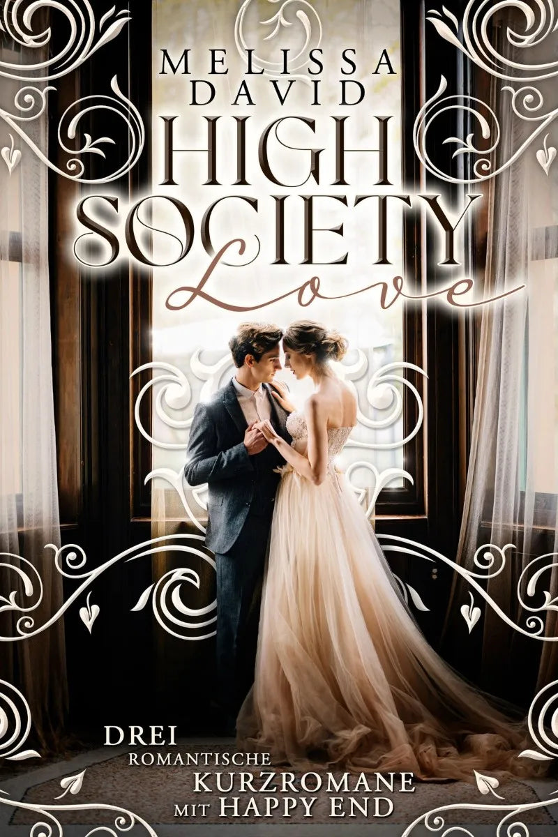Cover: High Society Love (E-Book) von Melissa David