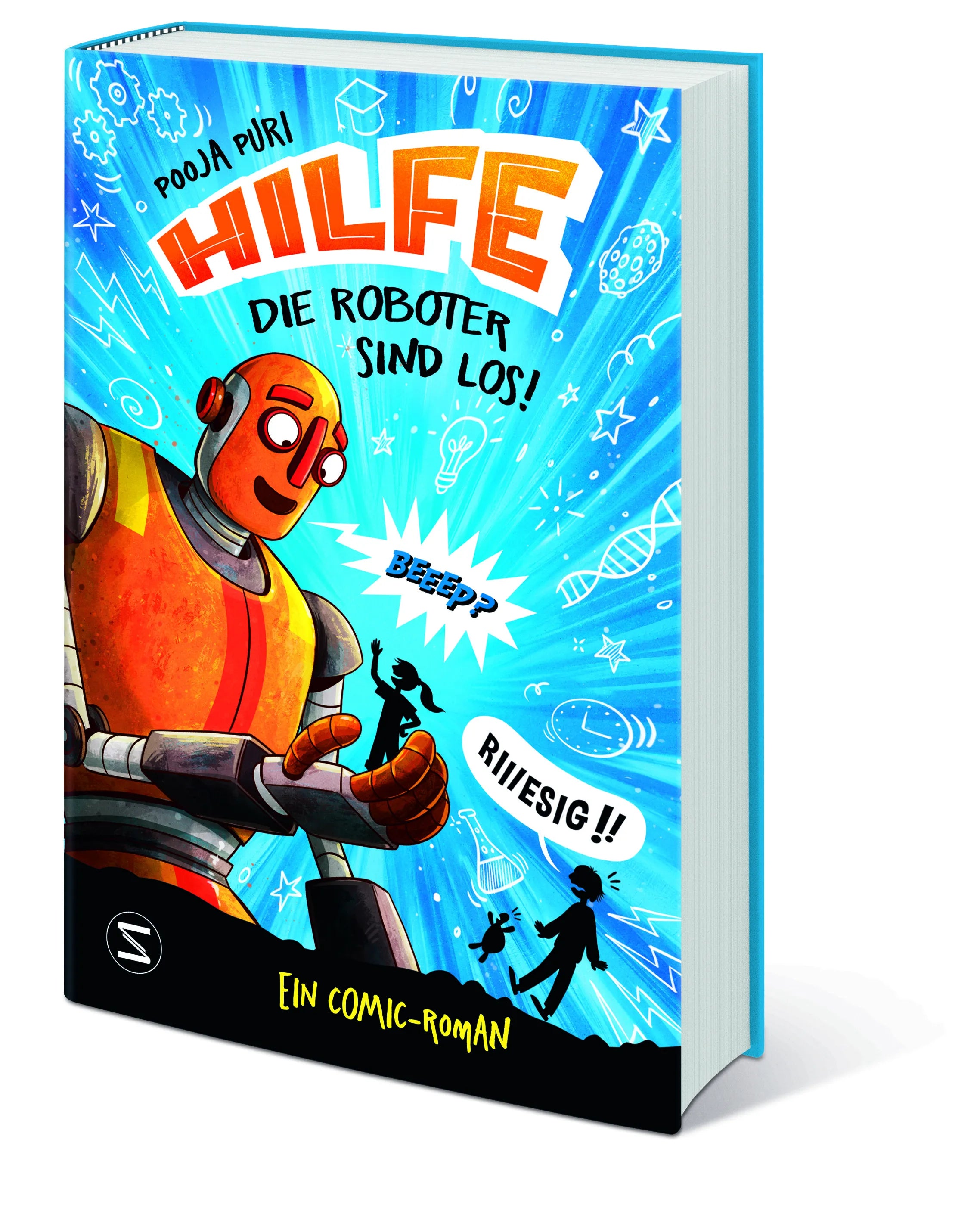 Pooja Puri - Hilfe, die Roboter sind los!