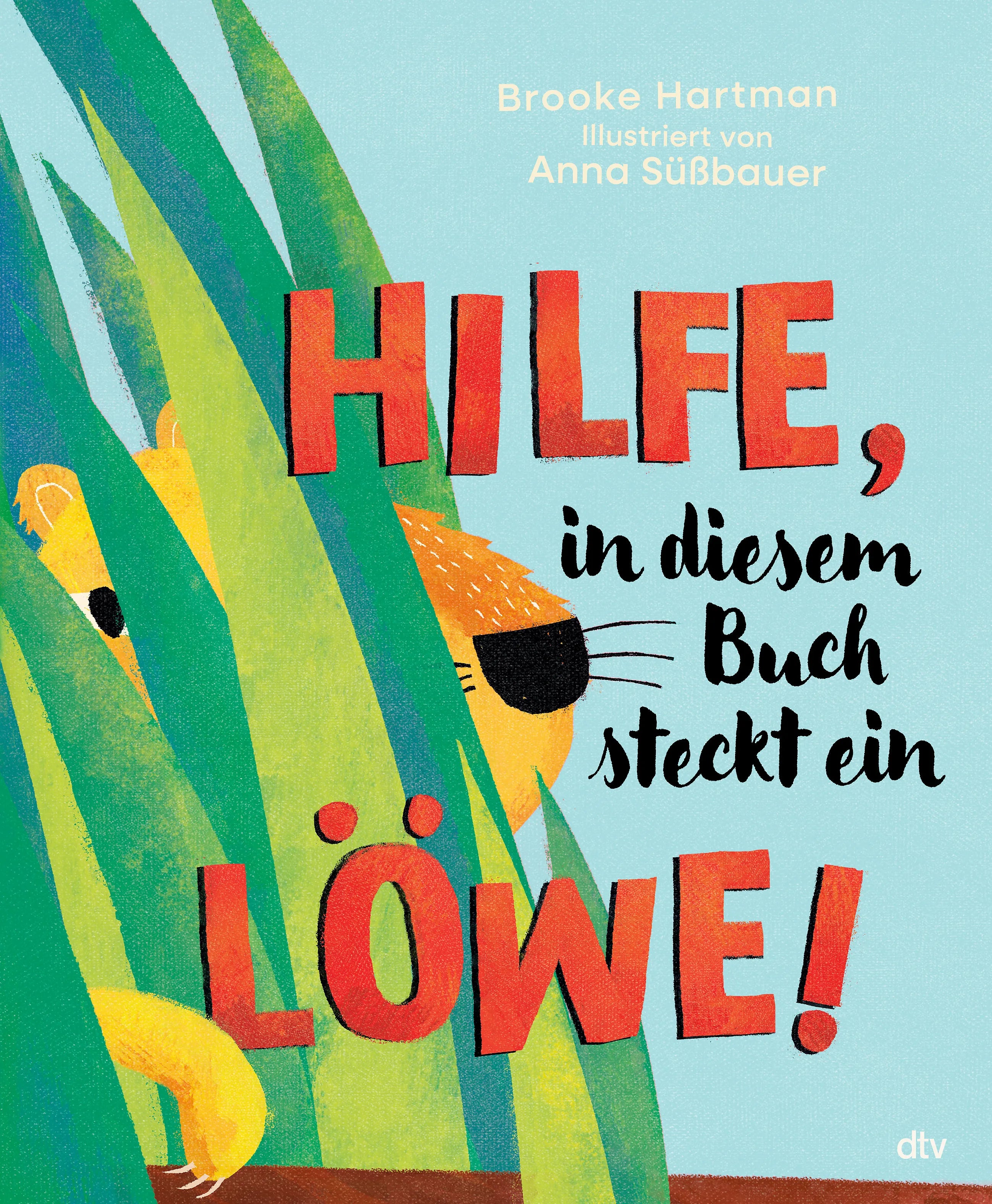 Buchcover von 'Hilfe, in diesem Buch steckt ein Löwe!' - Gebundene Ausgabe von Brooke Hartman