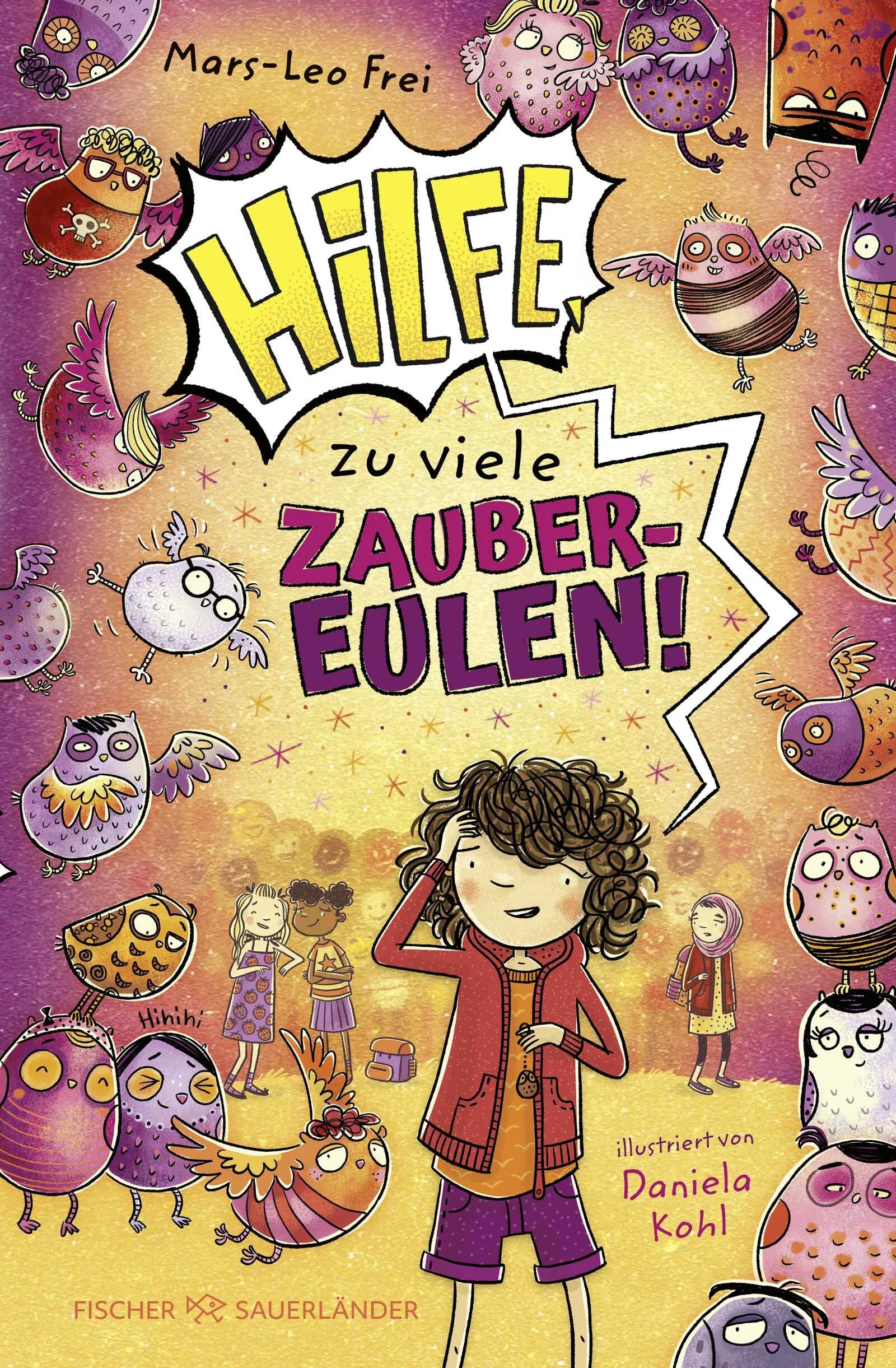 Buchcover von 'Hilfe, zu viele Zaubereulen!' - Gebundene Ausgabe von Mars-Leo Frei