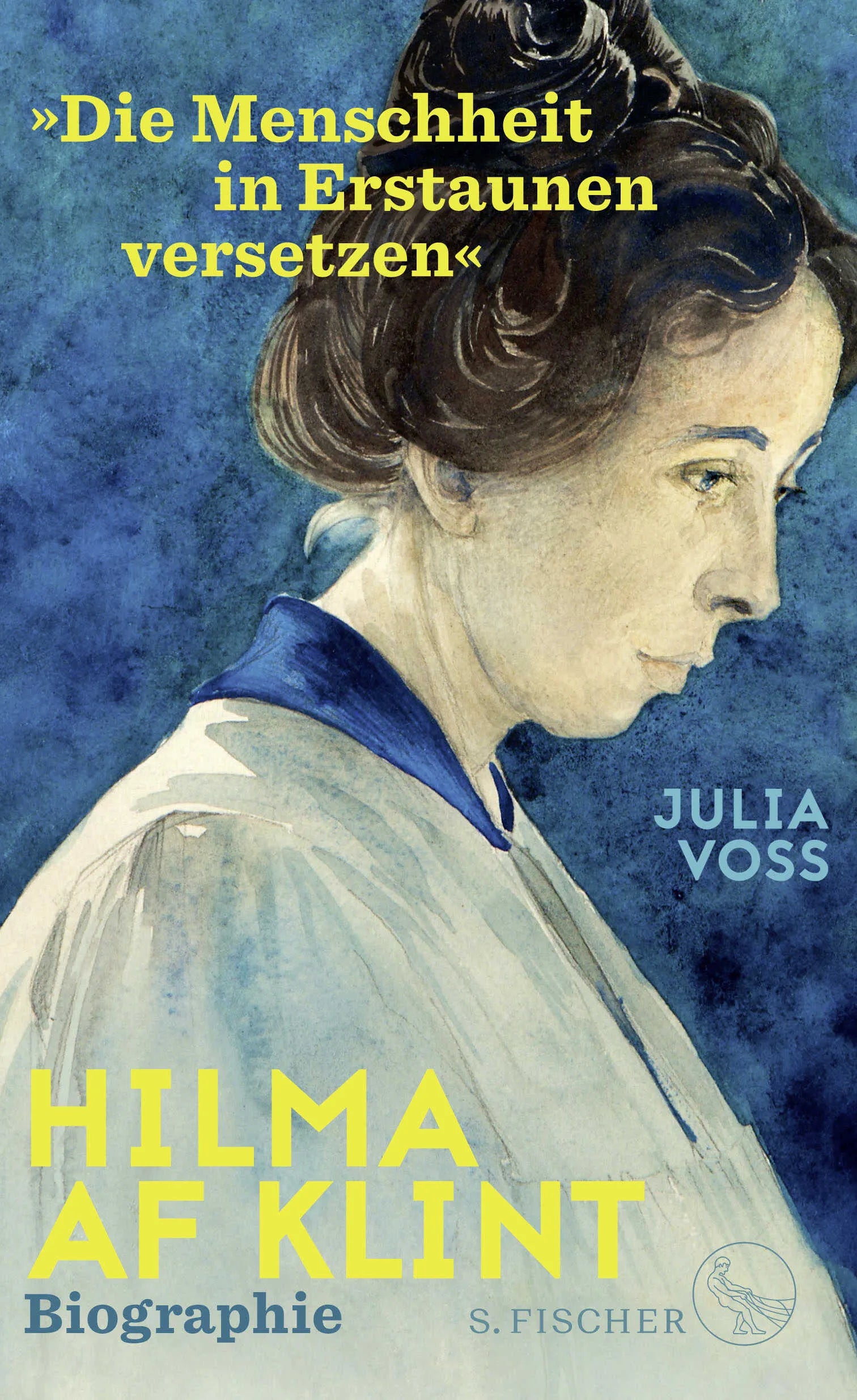 Buchcover von 'Hilma af Klint – »Die Menschheit in Erstaunen versetzen«' - Gebundene Ausgabe von Julia Voss