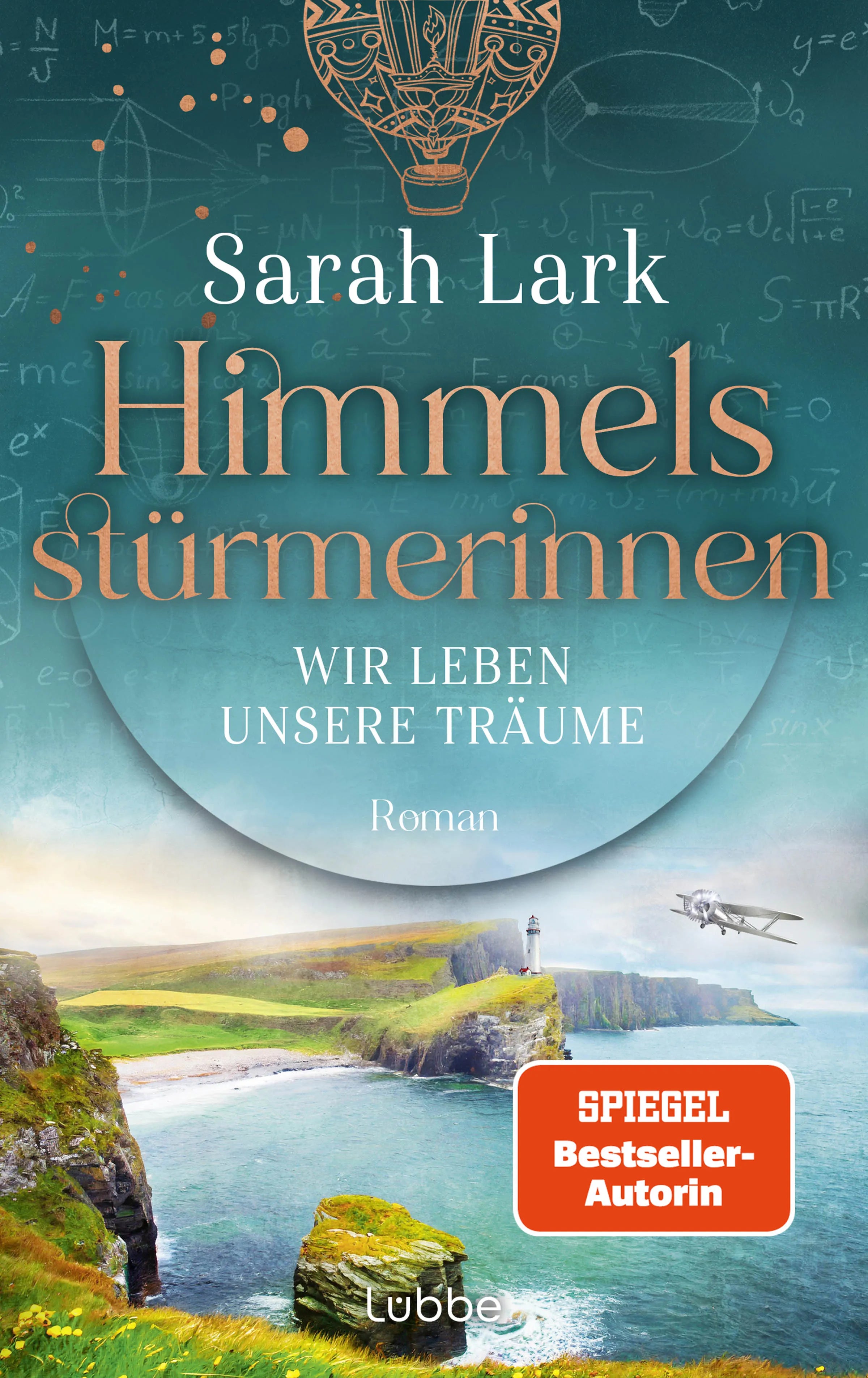Buchcover von 'Himmelsstürmerinnen - Wir leben unsere Träume' - Gebundene Ausgabe von Sarah Lark