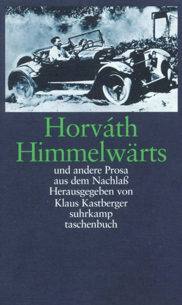 Buchcover von 'Himmelwärts und andere Prosa aus dem Nachlaß' - Taschenbuch von Ödön Horváth
