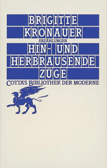 Buchcover von 'Hin- und herbrausende Züge' - Gebundene Ausgabe von Brigitte Kronauer
